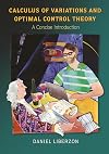 Calculus of Variations and Optimal Control Theory: A Concise Introduction