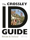 The Crossley ID Guide: Britain and Ireland (The Crossley ID Guides)