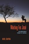 Waiting for José: The Minutemen's Pursuit of America