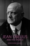 Jean Sibelius and His World (The Bard Music Festival)