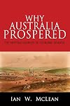 Why Australia Prospered: The Shifting Sources of Economic Growth