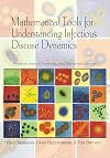 Mathematical Tools for Understanding Infectious Disease Dynamics