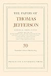 The Papers of Thomas Jefferson, Volume 39: 13 November 1802 to 3 March 1803