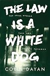 The Law Is a White Dog: How Legal Rituals Make and Unmake Persons