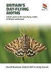 Britain's Day-flying Moths: A field guide to the day-flying moths of Britain and Ireland