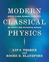 Modern Classical Physics: Optics, Fluids, Plasmas, Elasticity, Relativity, and Statistical Physics
