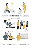 Running Randomized Evaluations: A Practical Guide