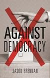 Against Democracy