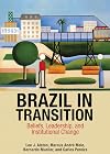 Brazil in Transition: Beliefs, Leadership, and Institutional Change