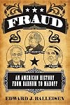 Fraud: An American History from Barnum to Madoff