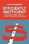 Efficiently Inefficient: How Smart Money Invests and Market Prices Are Determined