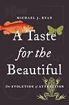 A Taste for the Beautiful: The Evolution of Attraction