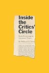 Inside the critics' circle : book reviewing in uncertain times