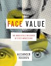 Face Value: The Irresistible Influence of First Impressions