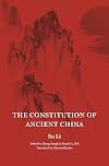 The Constitution of Ancient China (The Princeton-China Series, 9)