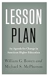 Lesson Plan: An Agenda for Change in American Higher Education (The William G. Bowen Series, 90)