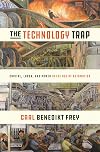 The Technology Trap: Capital, Labor, and Power in the Age of Automation