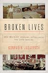 Broken Lives: How Ordinary Germans Experienced the 20th Century