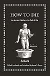 How to Die: An Ancient Guide to the End of Life