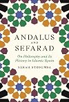 Andalus and Sefarad: On Philosophy and Its History in Islamic Spain