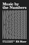 Music by the Numbers: From Pythagoras to Schoenberg