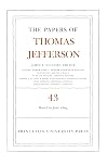 The Papers of Thomas Jefferson, Volume 43: 11 March to 30 June 1804