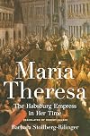 Maria Theresa: The Habsburg Empress in Her Time