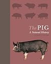 The Pig: A Natural History