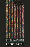 Out of Many Faiths: Religious Diversity and the American Promise