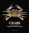 Crabs: A Global Natural History