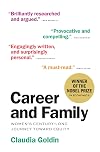 Career and Family: Women’s Century-Long Journey toward Equity