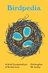 Birdpedia: A Brief Compendium of Avian Lore (Pedia Books, 4)