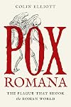 Pox Romana: The Plague That Shook the Roman World (Turning Points in Ancient History)