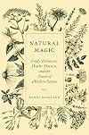Natural Magic: Emily Dickinson, Charles Darwin, and the Dawn of Modern Science