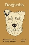 Dogpedia: A Brief Compendium of Canine Curiosities (Pedia Books)
