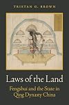 Laws of the Land: Fengshui and the State in Qing Dynasty China