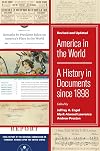 America in the World: A History in Documents since 1898