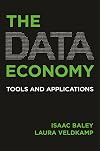 The Data Economy: Tools and Applications