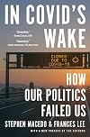 In Covid's Wake: How Our Politics Failed Us