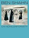 Ben Shahn, On Nonconformity
