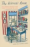 The Writer’s Room: The Hidden Worlds That Shape the Books We Love
