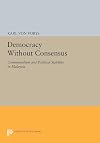Democracy without consensus : communalism and political stability in Malaysia