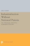 Industrialization without National Patents: The Netherlands, 1869-1912, Switzerland, 1850-1907