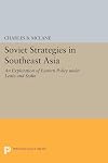 Soviet strategies in Southeast Asia : an exploration of Eastern policy under Lenin and Stalin