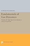 Fundamentals of gas dynamics. Volume III, High speed aerodynamics and jet propulsion