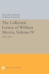 The collected letters of William Morris. Volume IV, 1893-1896