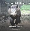 One Special Rhino: The Story of Andatu