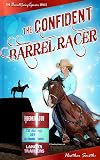 The Confident Barrel Racer