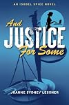 And Justice for Some (Isobel Spice #3)
