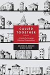 Called Together: A Guide to Forming Missional Communities